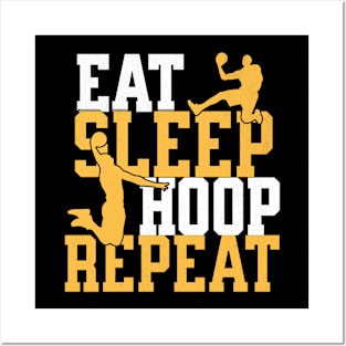 Eat Sleep Hoop Repeat Posters and Art